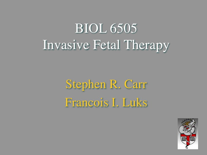 biol 6505 invasive fetal therapy