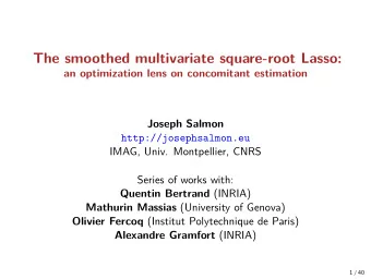 The smoothed multivariate square-root Lasso:  an optimization lens on concomitant estimation