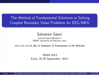 The Method of Fundamental Solutions in Solving  Coupled Boundary Value Problems for EEG/MEG