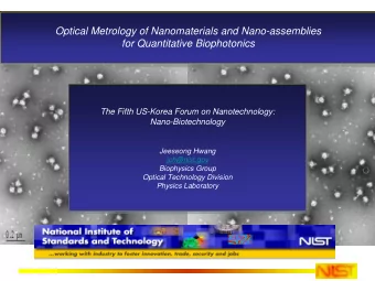 Optical Metrology of Nanomaterials and Nano-assemblies  Optical Metrology of Nanomaterials and
