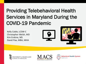 Pr  Provi  vidin  ding T  g Telebeha  elebehavi  vioral  oral Health  Health  Ser  Servi  vices