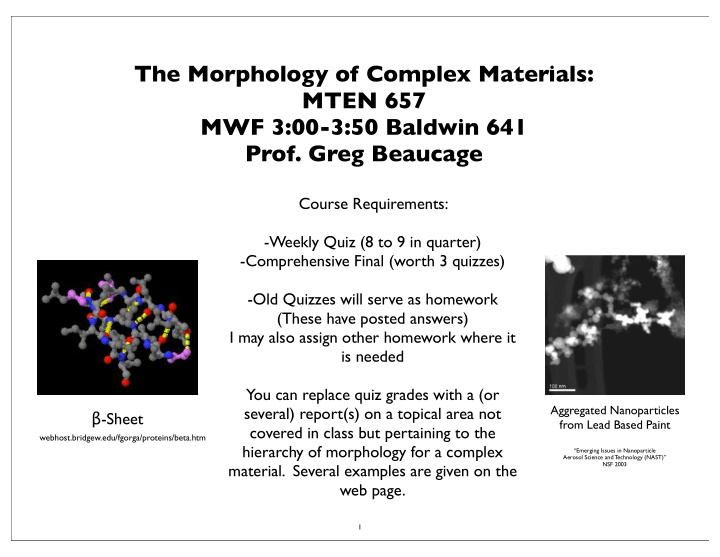 the morphology of complex materials mten 657 mwf 3 00 3