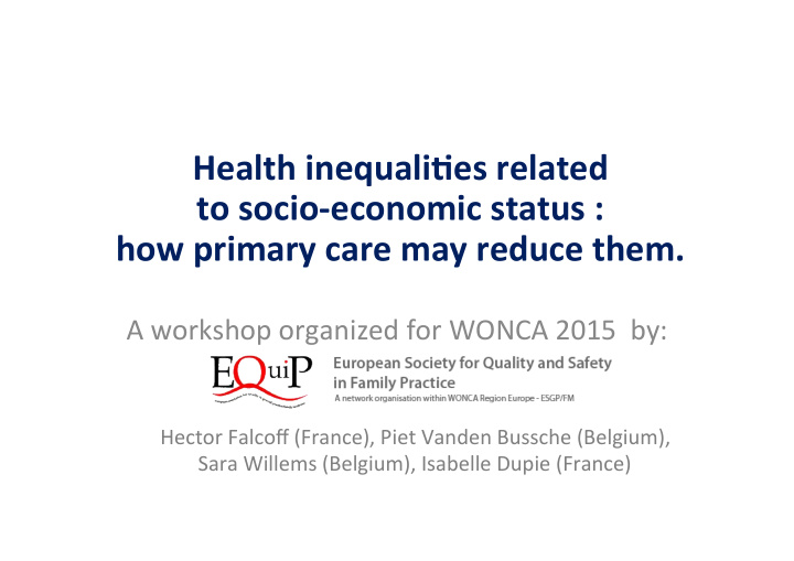 health inequali es related to socio economic status how