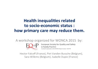 Health  inequali,es  related      to  socio-economic  status  :