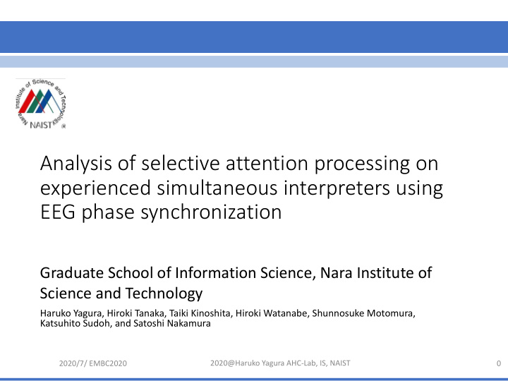 analysis of selective attention processing on experienced