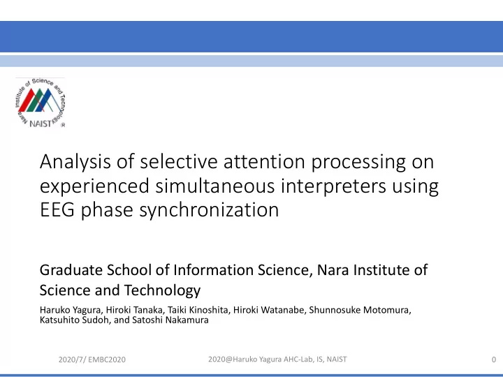 analysis of selective attention processing on experienced