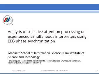 Analysis of selective attention processing on  experienced simultaneous interpreters using  EEG