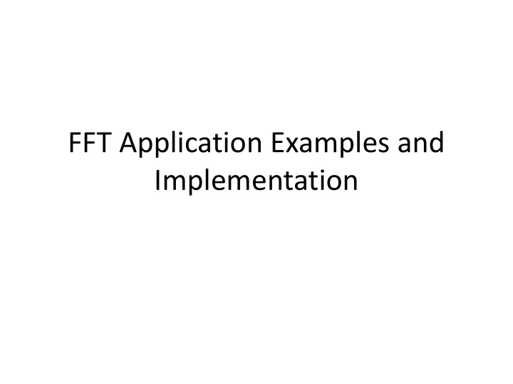 fft application examples and implementation fft example 1