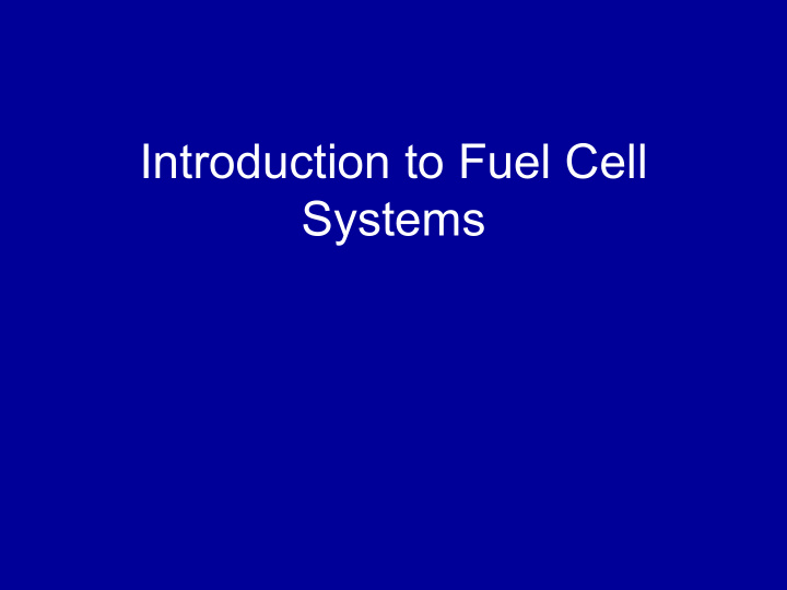 introduction to fuel cell systems overview