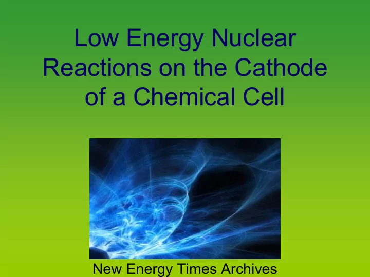 low energy nuclear reactions on the cathode of a chemical