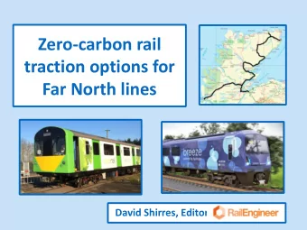 traction options for  Far North lines  David Shirres, Editor  Responding to the environmental