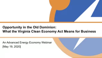 Opportunity in the Old Dominion:  What the Virginia Clean Economy Act Means for Business  An