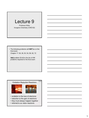 Lecture 9  Professor Hicks  Inorganic Chemistry (CHE152)  The following problems will NOT be on