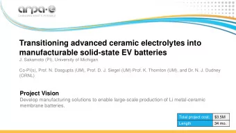 Transitioning advanced ceramic electrolytes into  manufacturable solid-state EV batteries  J.
