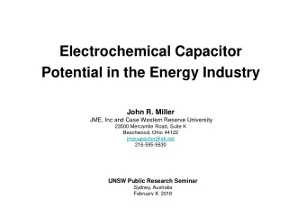 JME  Sydney, Australia  February 8, 2018  Slide 1  Outline - Electrochemical capacitor (EC) energy