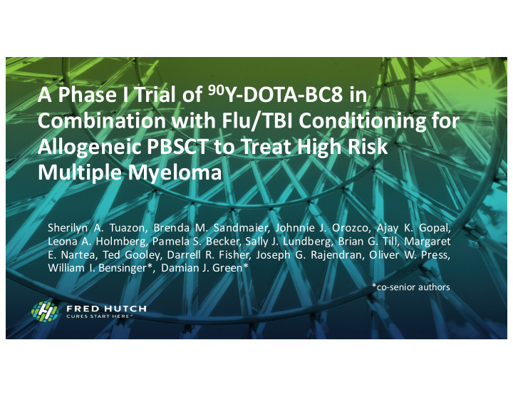 a phase i trial of 90 y dota bc8 in combination with flu