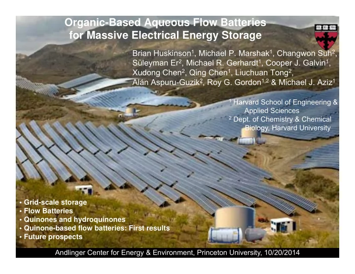 organic based aqueous flow batteries for massive