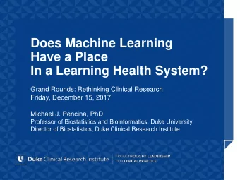 Does Machine Learning  Have a Place  In a Learning Health System?  Grand Rounds: Rethinking