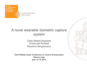 A novel wearable biometric capture  system  Carlo Alberto Avizzano  Emanuele Ruffaldi  Massimo