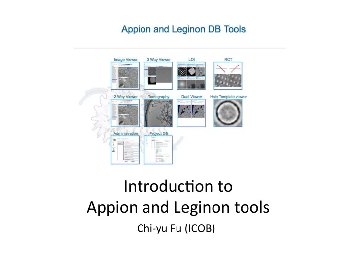 introduc on to appion and leginon tools