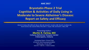 Cognition &amp; Activities of Daily Living in Moderate to Severe Alzheimers Disease:  Report on