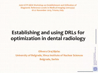 optimization in dental radiology  Radiation and Environmental Protection Laboratory  Olivera Ciraj
