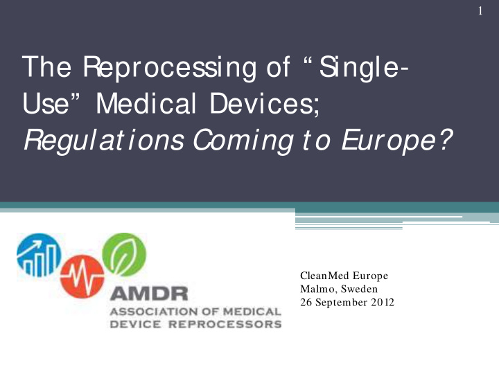 use medical devices regulat ions coming t o europe