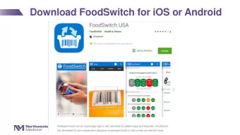 Download FoodSwitch for iOS or Android  FoodSwitch: A mobile  platform for packaged food