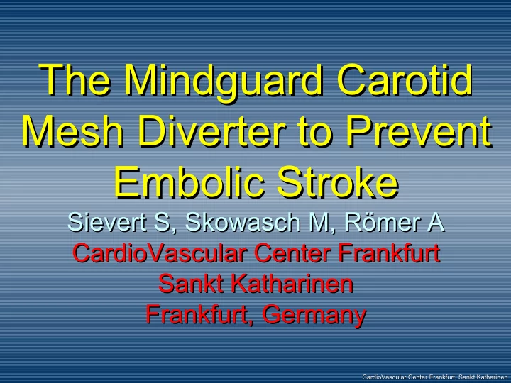 the mindguard carotid the mindguard carotid mesh diverter