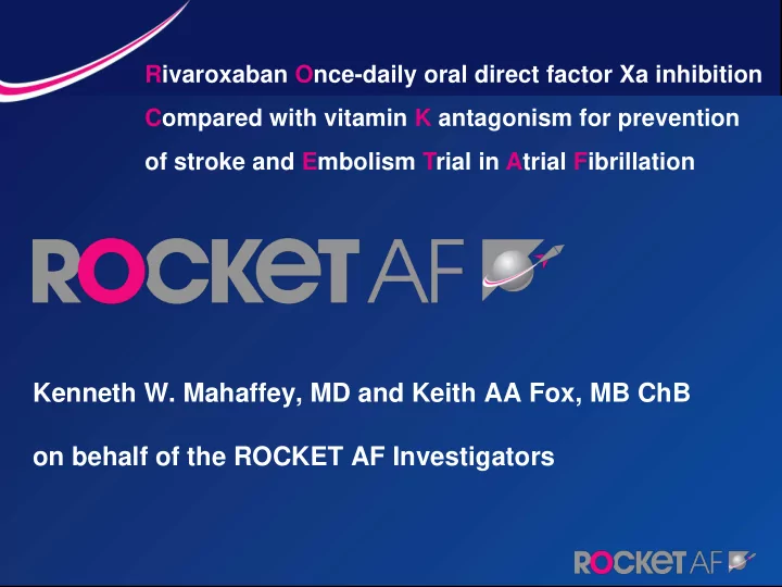 kenneth w mahaffey md and keith aa fox mb chb on behalf