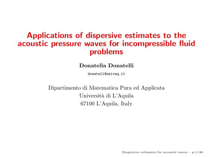 applications of dispersive estimates to the acoustic