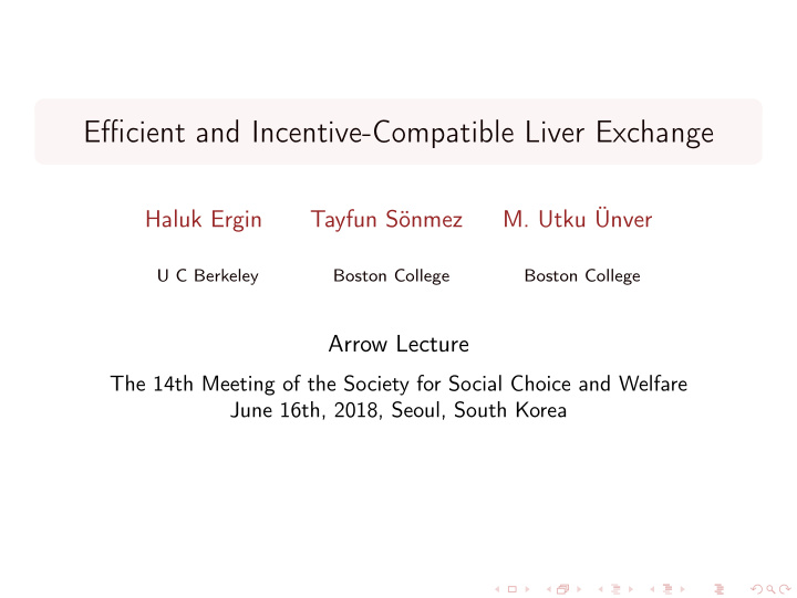 efficient and incentive compatible liver exchange
