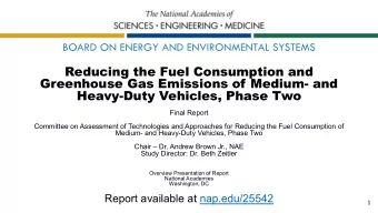 Reducing the Fuel Consumption and  Greenhouse Gas Emissions of Medium- and  Heavy-Duty Vehicles,