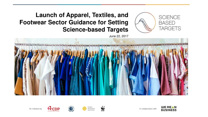 launch of apparel textiles and footwear sector guidance