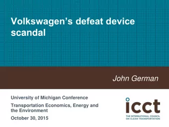 scandal  John German  University of Michigan Conference  Transportation Economics, Energy and  the