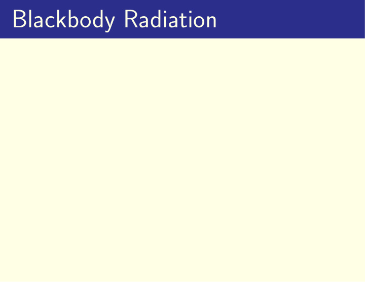 blackbody radiation blackbody radiation