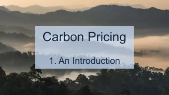 Carbon Pricing  1. An Introduction  Sources of emissions - such as power plants, vehicles,