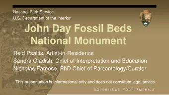 John Day Fossil Beds  National Monument  Reid Psaltis, Artist-in-Residence  Sandra Gladish, Chief