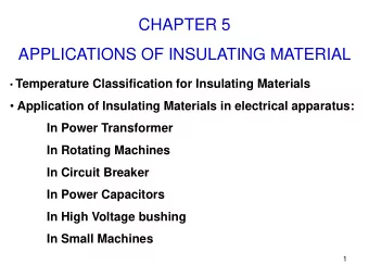 CHAPTER 5 APPLICATIONS OF INSULATING MATERIAL  Temperature Classification for Insulating