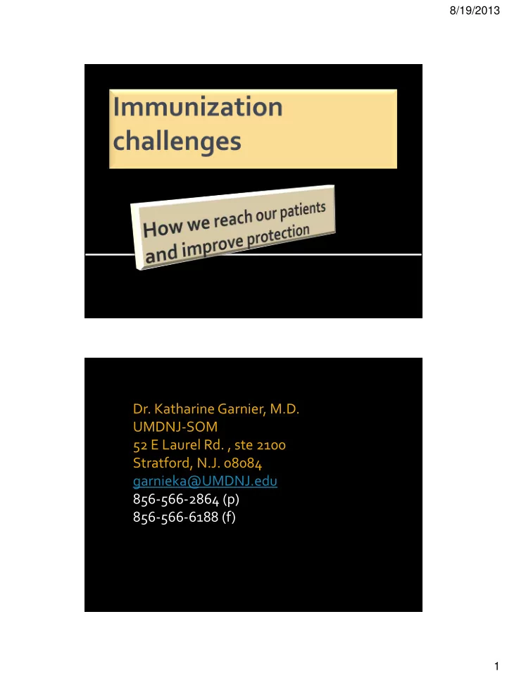 dr katharine garnier m d umdnj som 52 e laurel rd ste