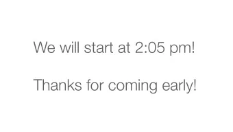 We will start at 2:05 pm!  Thanks for coming early!  Yesterday  Fundamental  1. Value of