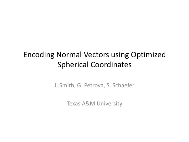 encoding normal vectors using optimized spherical