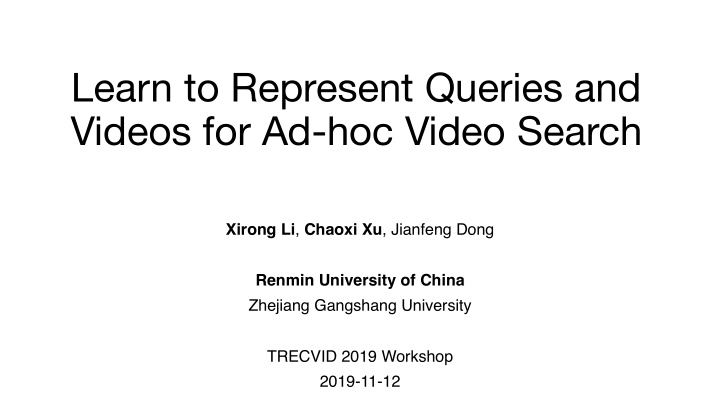 learn to represent queries and videos for ad hoc video