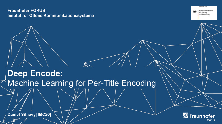 deep encode machine learning for per title encoding