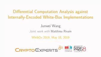 Differential Computation Analysis against  Internally-Encoded White-Box Implementations  Junwei