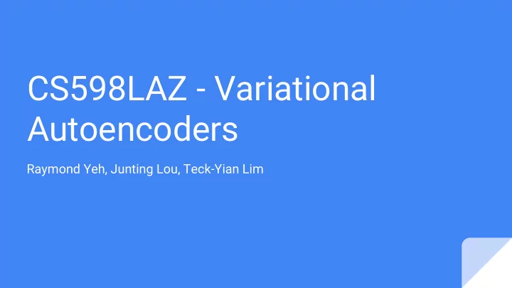 cs598laz variational autoencoders