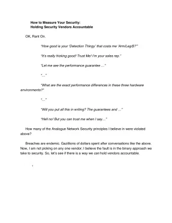 How to Measure Your Security:  Holding Security Vendors Accountable  OK, Rant On.  How good is