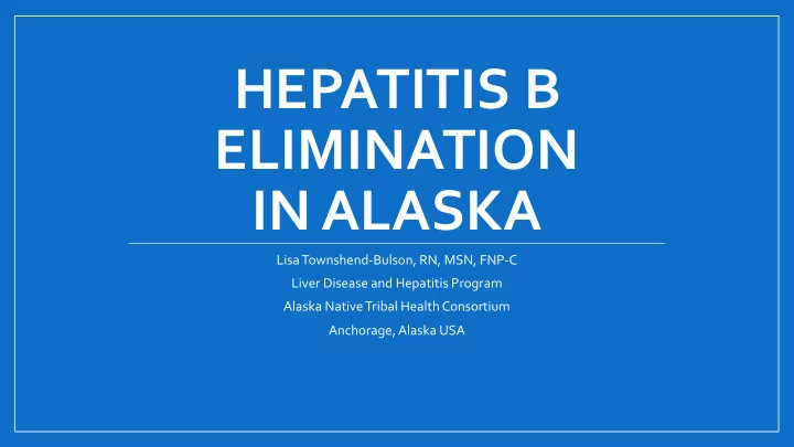 hepatitis b elimination in alaska