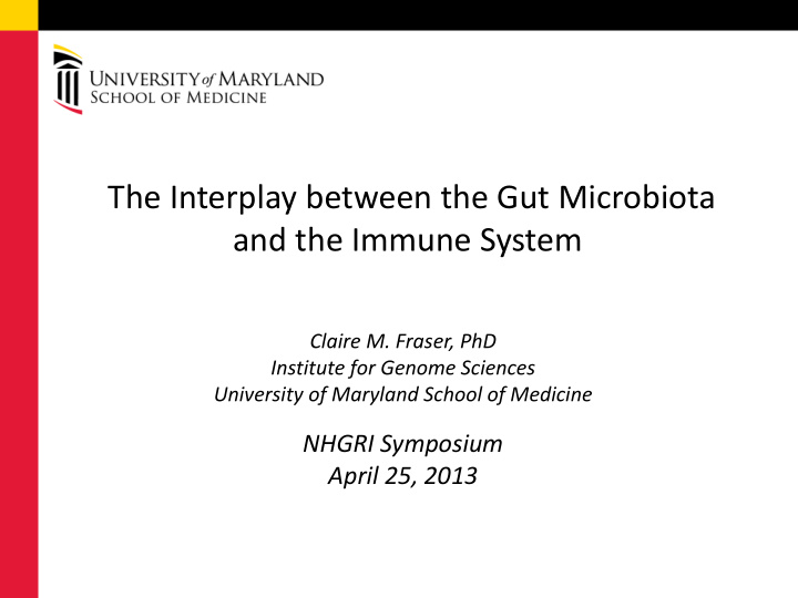 the interplay between the gut microbiota and the immune