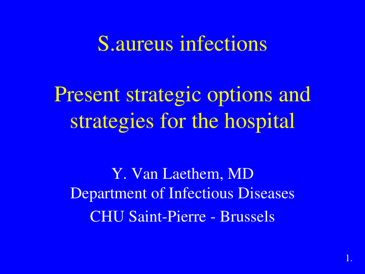 s aureus infections present strategic options and